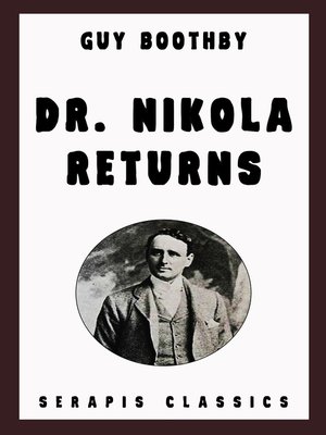 cover image of Dr. Nikola Returns (Serapis Classics)